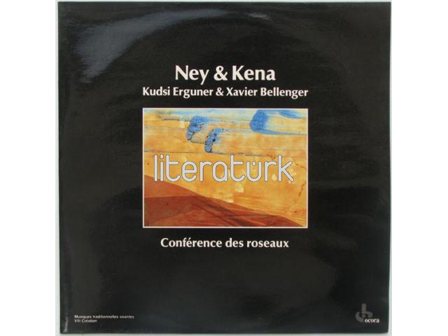 KUDSİ ERGUNER, XAVIER BELLENGER ✩ CONFERENCE DES ROSEAUX ✩ NEY & KENA ✩ LP PLAK [FRANSA, 1984]